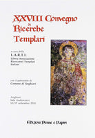 Cover of Atti del 28° Convegno di ricerche templari