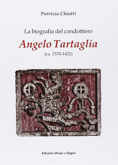 Cover of biografia del condottiero Angelo Tartaglia