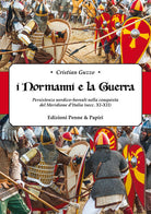 Cover of Normanni e la guerra». Persistenze nordico-boreali nella conquista del Meridione d'Italia (secc.XI-XII)