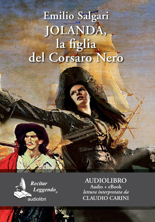 Cover of Jolanda, la figlia del Corsaro Nero letto da Claudio Carini. Audiolibro. CD Audio formato MP3