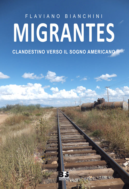 Cover of Migrantes. Clandestino verso il sogno americano