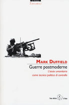 Cover of Guerre postmoderne. L'aiuto umanitario come tecnica politica di controllo