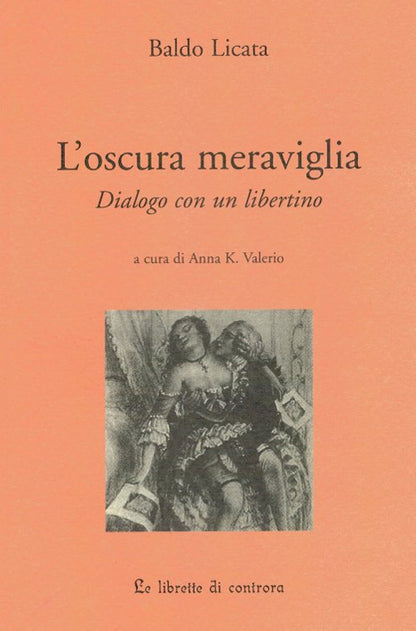 Cover of oscura meraviglia. Dialogo con un libertino