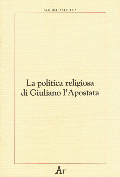 Cover of politica religiosa di Giuliano l'Apostata