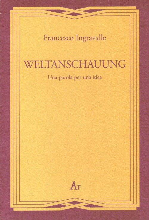 Cover of Weltanschauung. Una parola per una idea