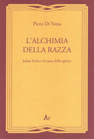 Cover of alchimia della razza. Julius Evola e la razza dello spirito