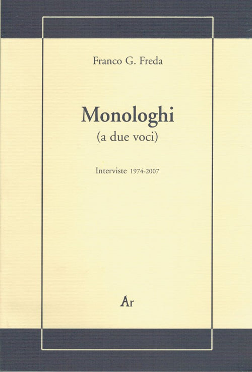 Cover of Monologhi (a due voci). Interviste 1974-2007