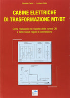 Cover of Cabine elettriche di trasformazione MT-BT. Come realizzarle nel rispetto delle norme CEI e delle nuove regole di connessione