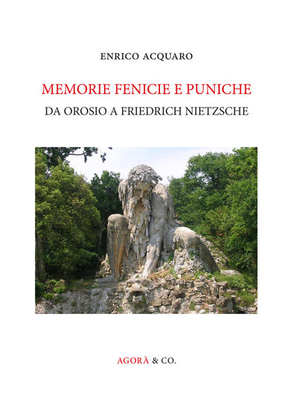 Cover of Memorie fenicie e puniche. Da Orosio a Friedrich Nietzsche