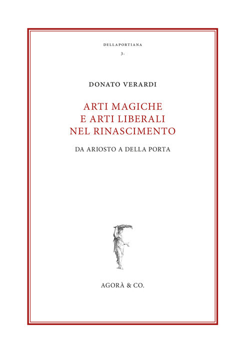 Cover of Arti magiche e arti liberali nel Rinascimento. Da Ariosto a Della Porta