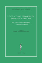 Cover of Stati alterati di coscienza come pratica rituale. Documenti, testimonianze e rappresentazioni