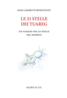 Cover of 21 stelle dei tuareg. Un viaggio tra le stelle del deserto