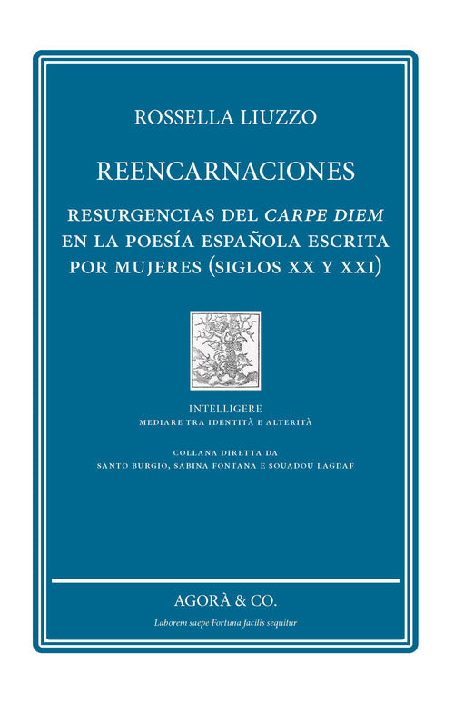 Cover of Reencarnaciones. Resurgencias del carpe diem en la poesía española escrita por mujeres (siglos XX y XXI)