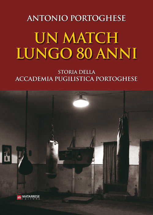 Cover of match lungo 80 anni. Storia della accademia pugilistica portoghese