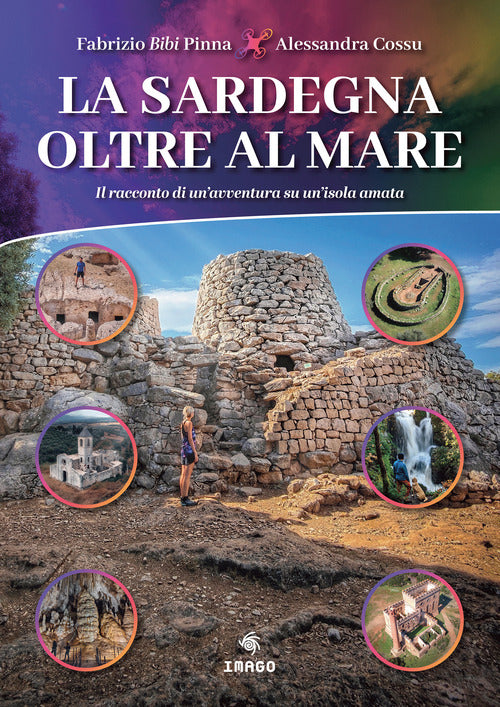 Cover of Sardegna oltre al mare. Il racconto di un'avventura su un'isola amata