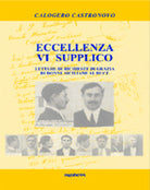 Cover of Eccellenza vi supplico. Lettere di richiesta di grazia di donne siciliane al duce