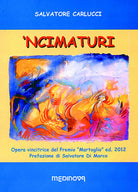 Cover of ’Ncimaturi. Testo originale a fronte