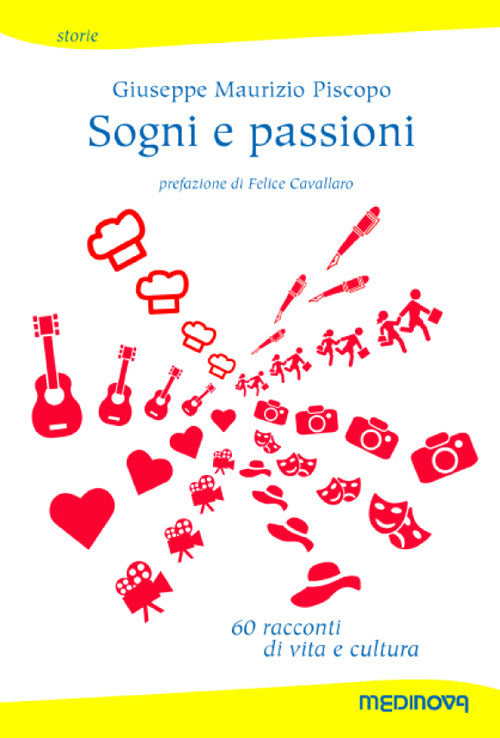 Cover of Sogni e passioni. 60 racconti di vita e cultura