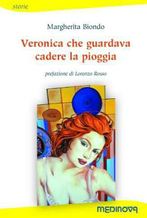 Cover of Veronica che guardava cadere la pioggia