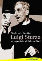 Cover of Luigi Sturzo. Antagonista di Mussolini