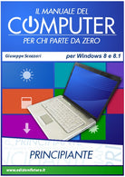 Cover of manuale del computer per chi parte da zero. Edizione Win 8/8.1
