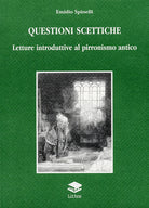 Cover of Questioni scettiche. Letture introduttive al pirronismo antico