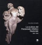 Cover of scultura del Pensionato Artistico Nazionale 1891-1940