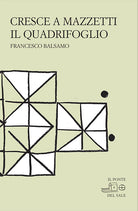 Cover of Cresce a mazzetti il quadrifoglio