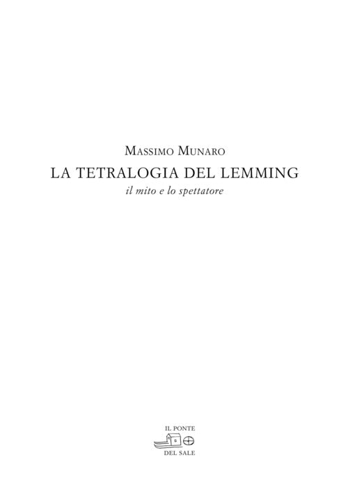 Cover of tetralogia del Lemming. Il mito e lo spettatore