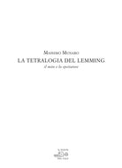 Cover of tetralogia del Lemming. Il mito e lo spettatore