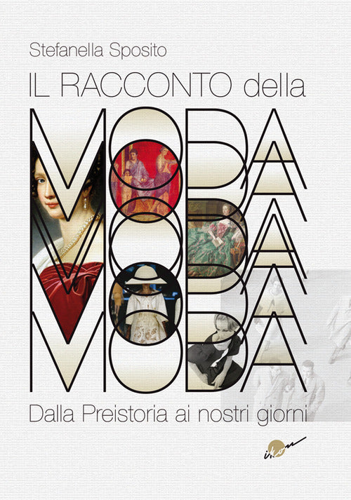 Cover of racconto della moda. Dalla preistoria ai nostri giorni