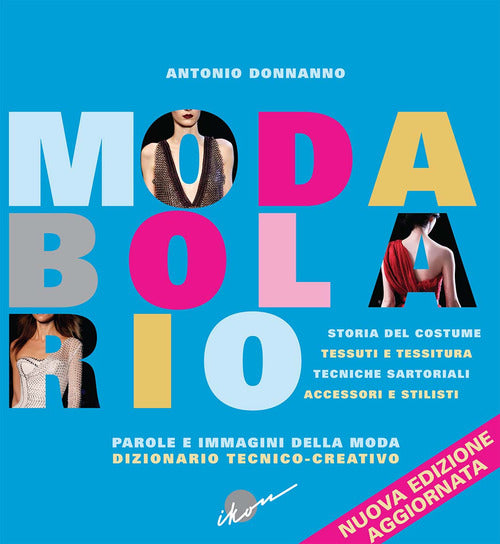 Cover of Modabolario. Parole e immagini della moda. Dizionario tecnico-creativo