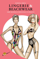 Cover of Lingerie & beachwear. 1000 modelli originali e inediti