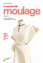 Cover of tecnica del moulage. Corso pratico di progettazione moda