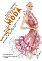 Cover of dettagli nella moda. 4000 disegni di colli e scolli, pieghe, plissé, ruche, volant, jabot, crochet... Ediz. multilingue