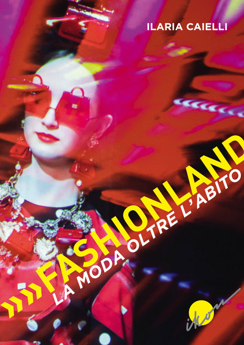 Cover of Fashionland. La moda oltre l'abito