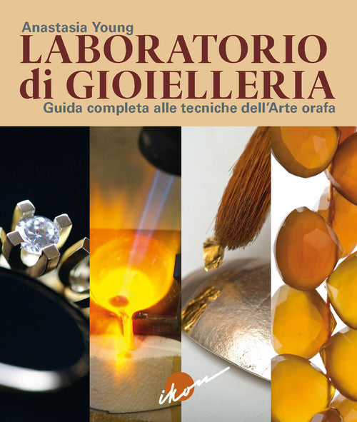 Cover of Laboratorio di gioielleria. Guida completa alle tecniche dell'arte orafa