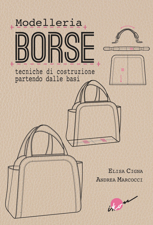 Cover of Modelleria borse. Tecniche di costruzione partendo dalle basi