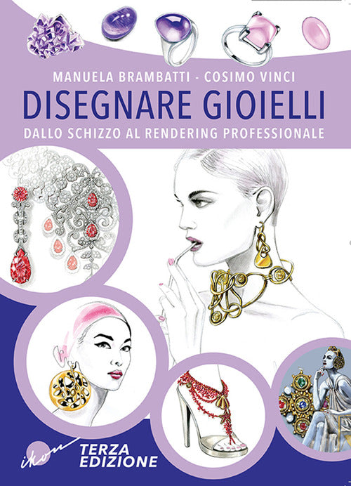 Cover of Disegnare gioielli. Dallo schizzo al rendering professionale