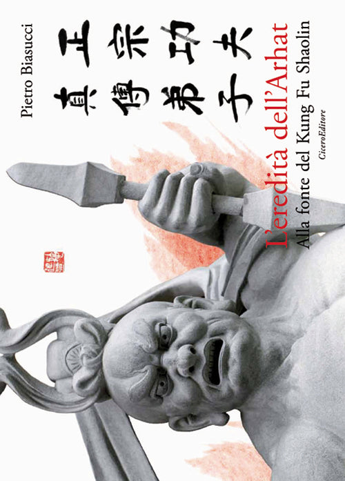 Cover of eredità dell'Arhat. Alla fonte del Kung Fu Shaolin