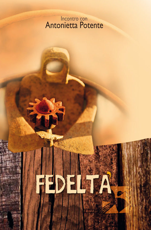 Cover of Fedeltà. Incontro con Antonietta Potente