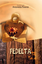 Cover of Fedeltà. Incontro con Antonietta Potente
