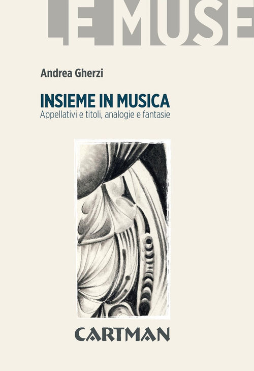 Cover of Insieme in musica. Appellativi e titoli, analogie e fantasie