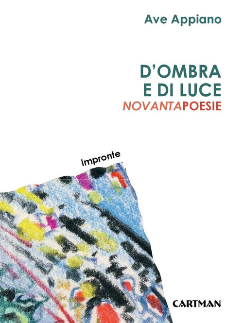 Cover of D'ombra e di luce. Novantapoesie