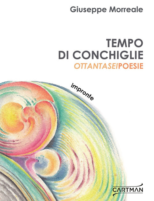 Cover of Tempo di conchiglie. Ottantasei poesie