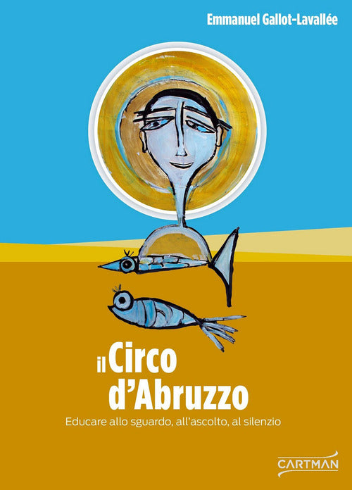 Cover of circo d'Abruzzo. Educare allo sguardo, all'ascolto, al silenzio