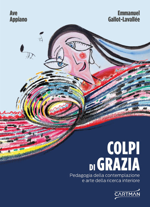Cover of Colpi di grazia. Pedagogia della contemplazione e arte della ricerca interiore