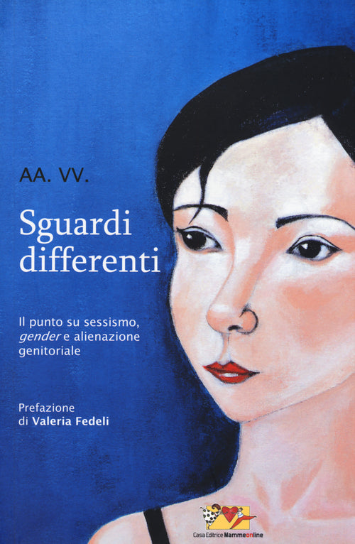 Cover of Sguardi differenti. Il punto su sessismo, gender e alienazione genitoriale