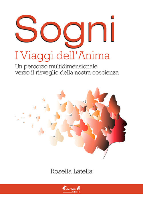 Cover of Sogni. I viaggi dell'anima. Un percorso multidimensionale verso il risveglio della nostra coscienza
