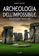 Cover of Archeologia dell'impossibile. Tecnologie degli dèi